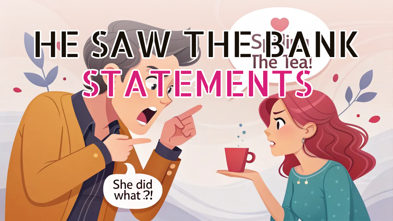 He Saw the Bank Statements and Chose to Act Like Nothing Was…